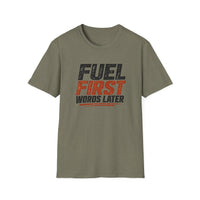Load image into Gallery viewer, FUEL FIRST WORDS LATER