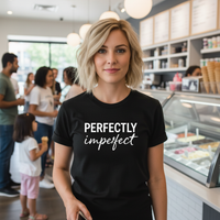 Load image into Gallery viewer, Women's Perfectly Imperfect T-shirt