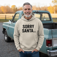 Load image into Gallery viewer, Sorry Santa ... Unisex Hoodie
