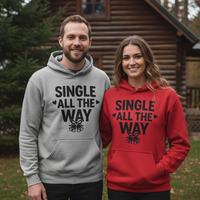 Load image into Gallery viewer, Unisex - Holiday Hoodie – Single All The Way

