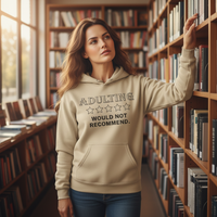 Load image into Gallery viewer, Unisex - Adulting Would Not Recommend