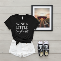 Load image into Gallery viewer, Wine a Little laugh a lot