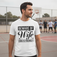 Load image into Gallery viewer, Beware of Wife Dog is Friendly